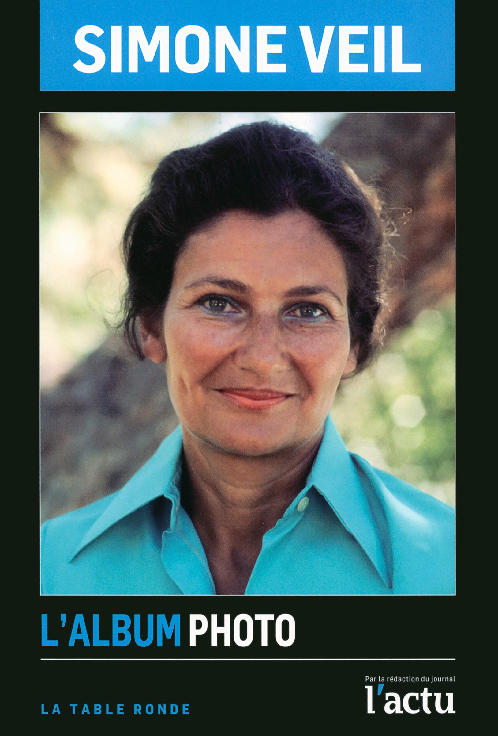 Simone Veil: L'album photo Essays & Short Stories