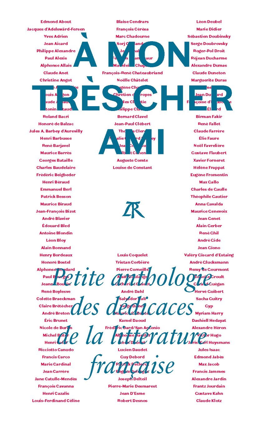 À mon très cher ami: Petite anthologie des dédicaces de la littérature française Essays & Short Stories