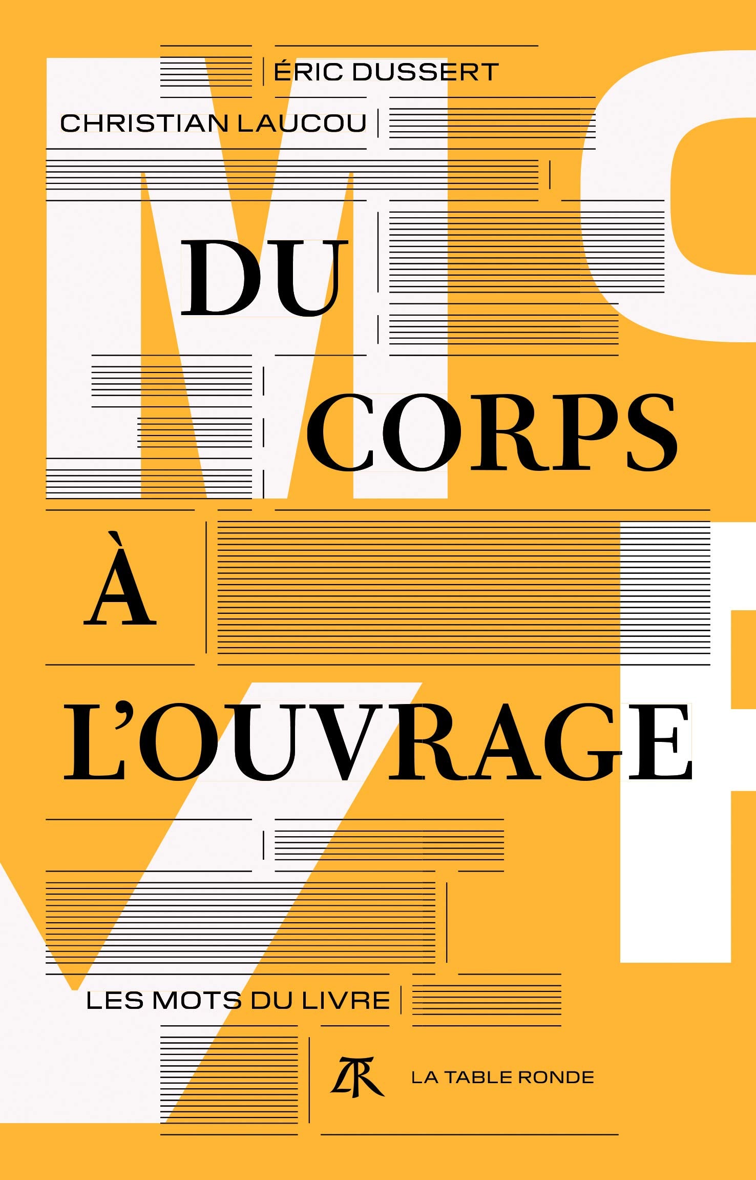 Du corps à l'ouvrage: Les mots du livre Essays & Short Stories