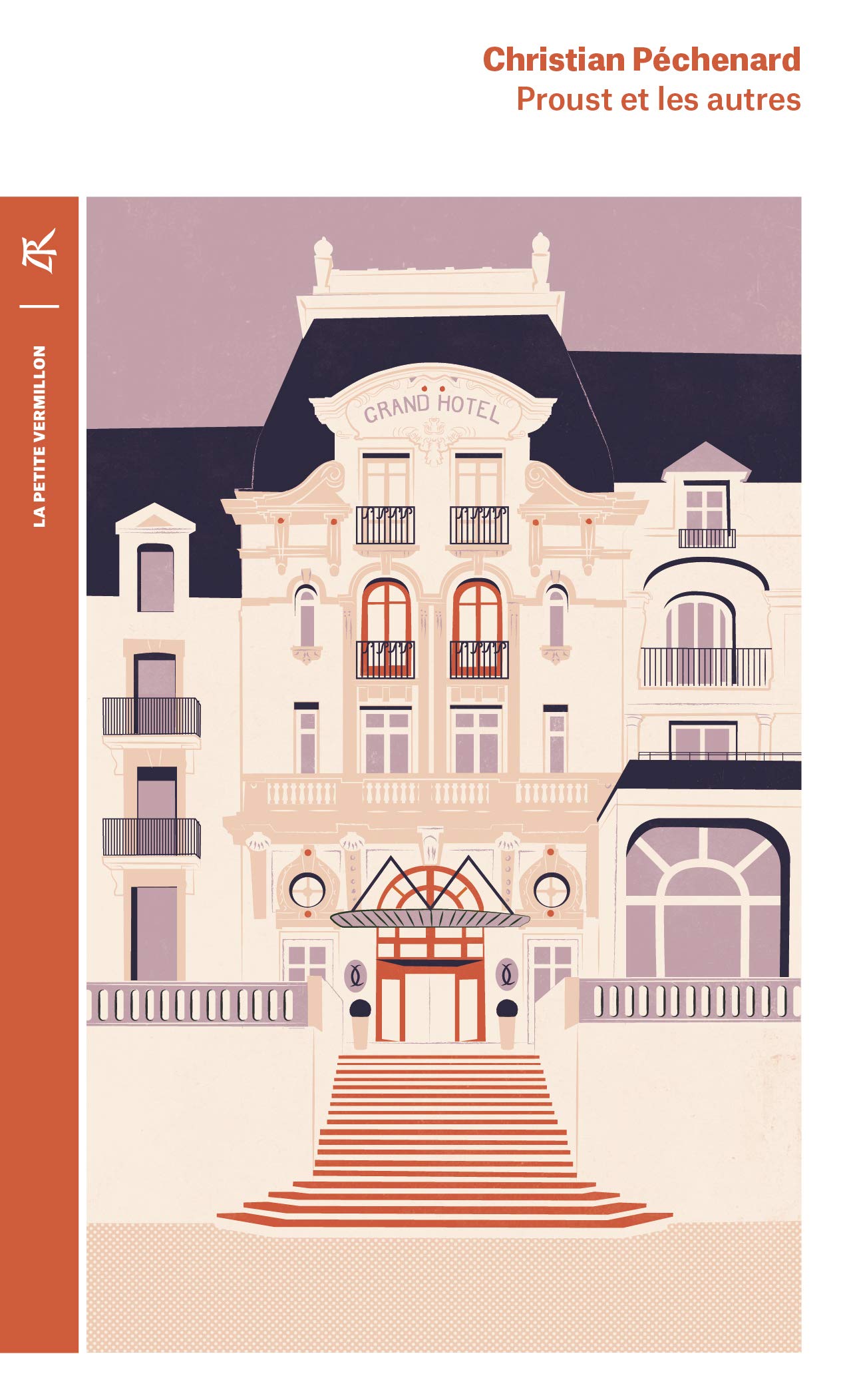 Proust et les autres: Proust à Cabourg, Proust et son père, Proust et Céleste Contemporary literature
