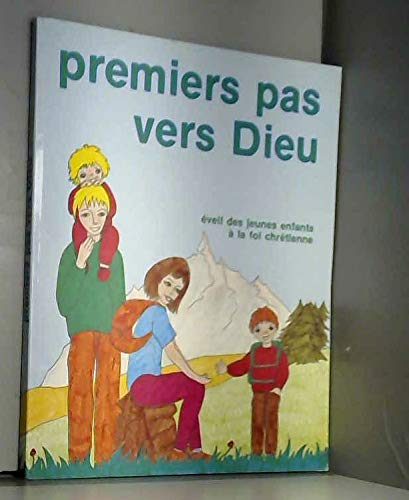 Premiers pas vers dieu / éveil des jeunes enfants a la foi chretienne book