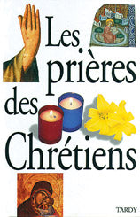 Les prières des Chrétiens Religion & Esotericism