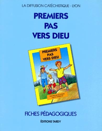 PREMIERS PAS VERS DIEU/FICHES PEDAGOGIQUES Religion & Esotericism