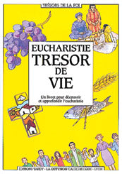 Eucharistie, trésor de vie : un livret pour découvrir et approfondir l'eucharistie Religion & Esotericism