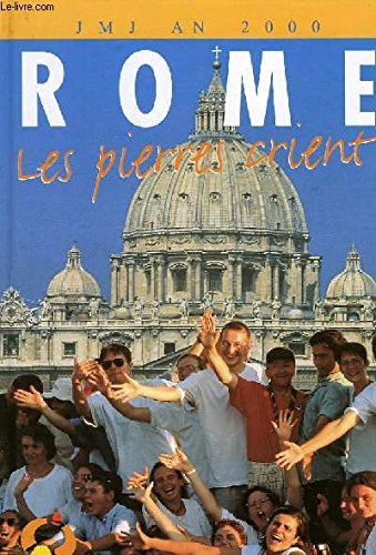 Rome, les pierres crient : JMJ an 2000 Books
