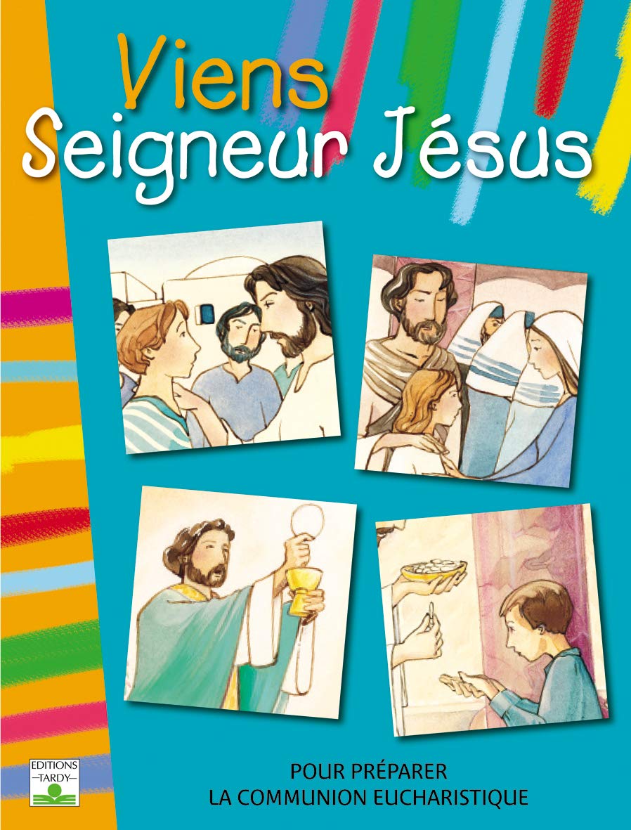 Viens Seigneur Jésus: enfant première communion book