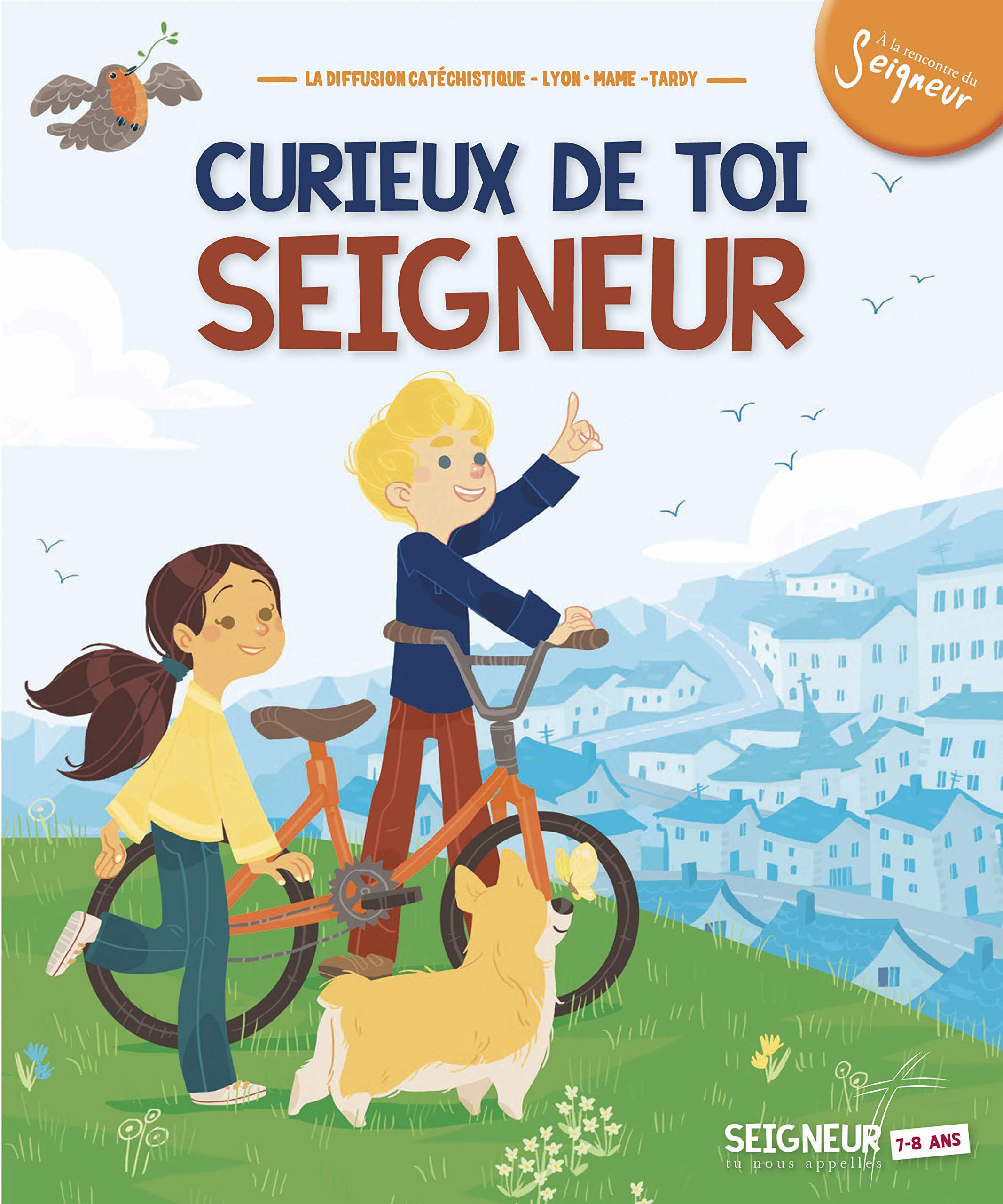 7-8 ans - Curieux de toi Seigneur - Livre + CD: Module 7-8 ans Religion & Esotericism