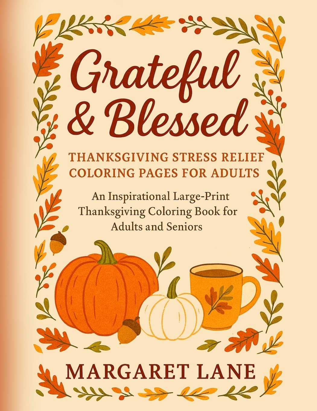 Grateful & Blessed Stress THANKSGIVING stress relief coloring pages for adults Film, Art & Culture