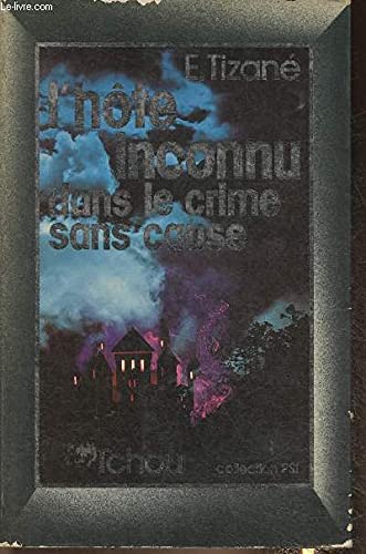 L'Hôte inconnu dans le crime sans cause Books
