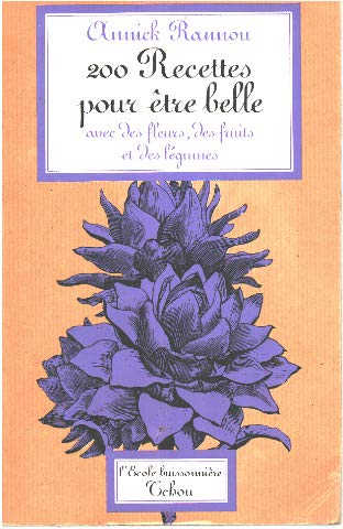 Deux cents recettes pour être belle Books