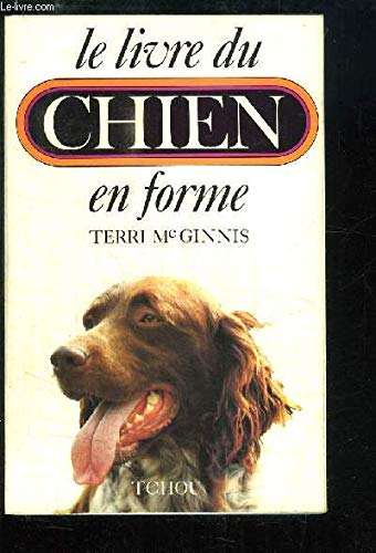 Le Livre du chien en forme book