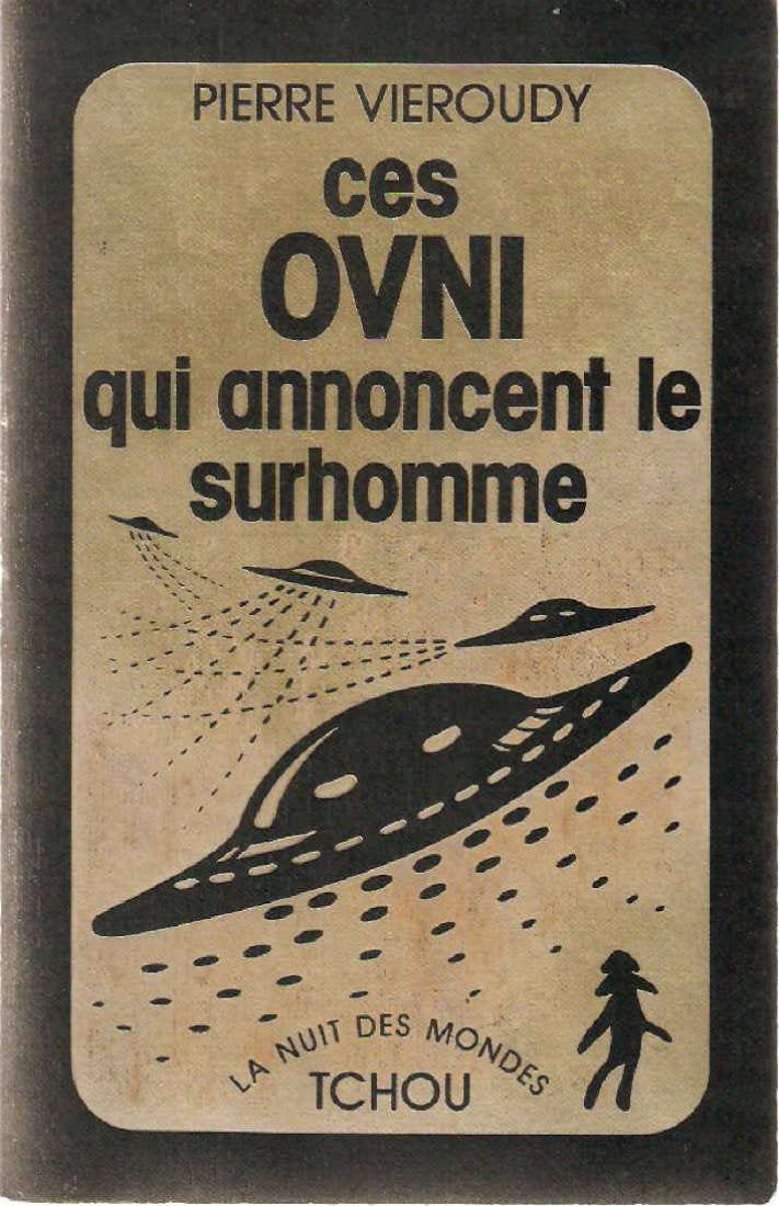 Ces OVNI qui annoncent le surhomme Books
