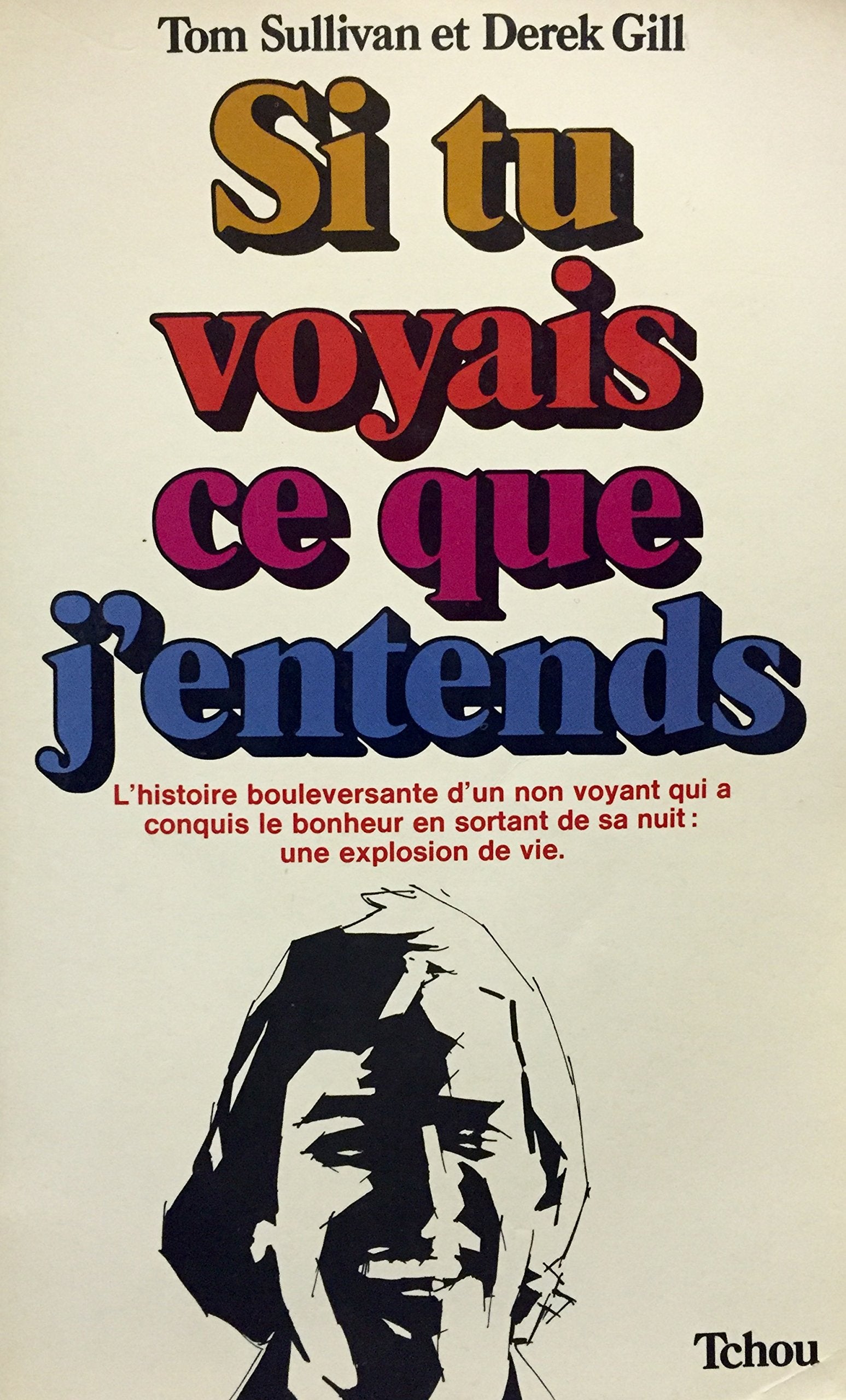 Si tu voyais ce que j'entends Books