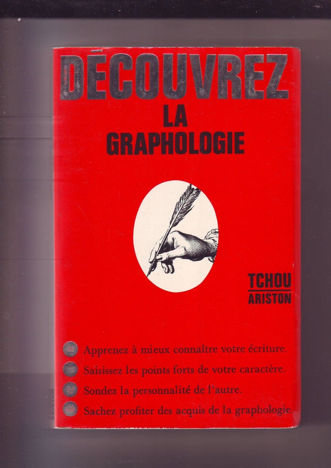 Découvrez la graphologie : Connaitre et interpréter les écritures book