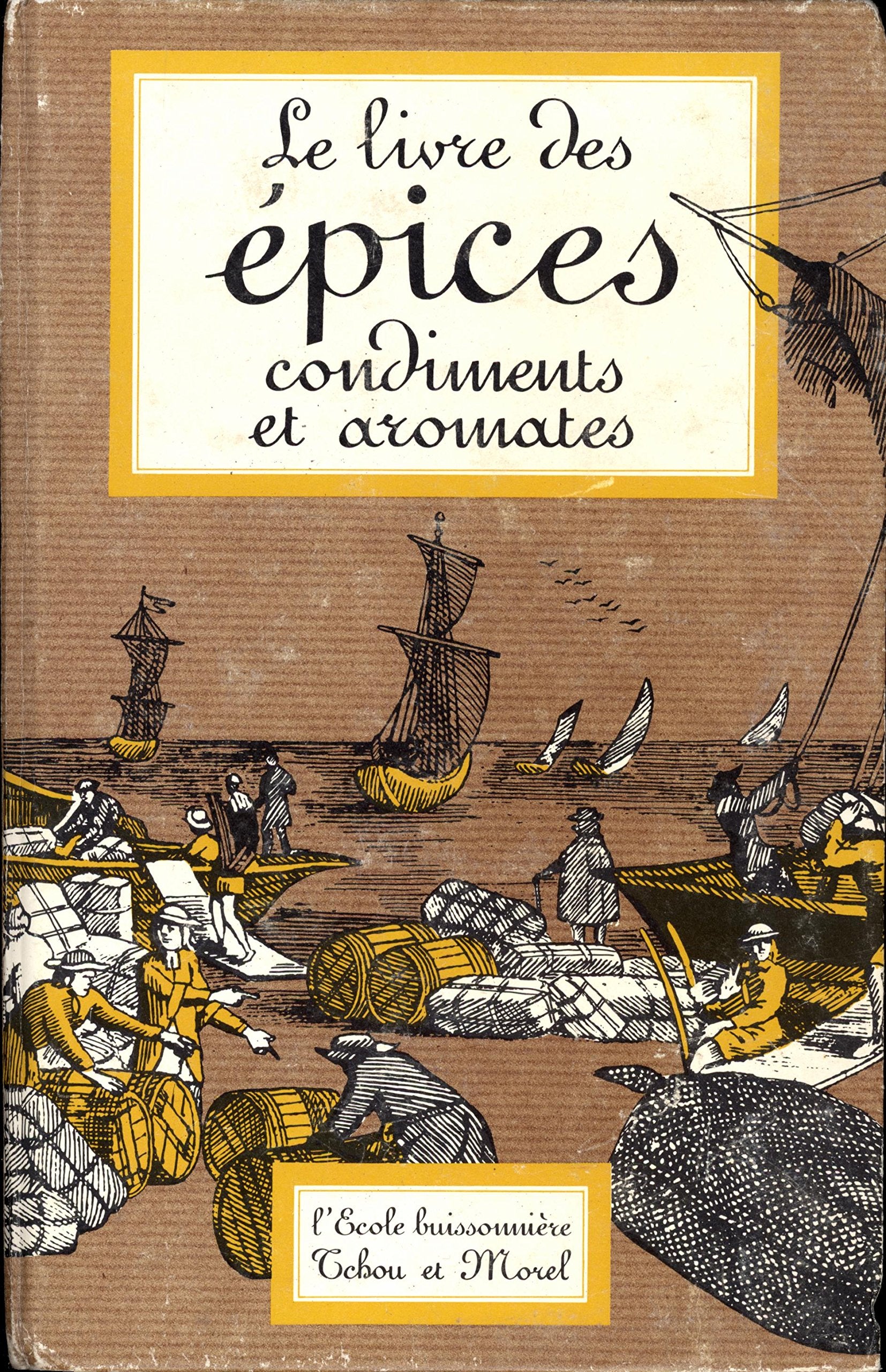 Le livre des épices condiments et aromates Books