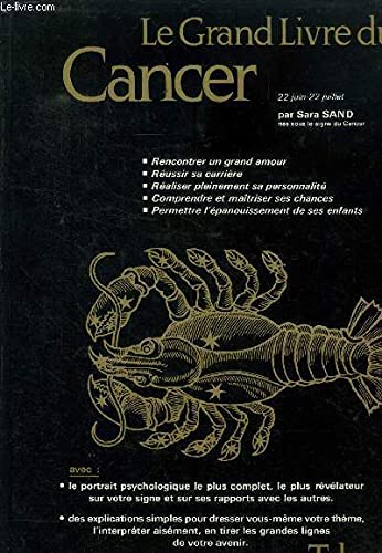 Les Grands livres du zodiaque... Tome 1: Le Grand livre du Cancer Books