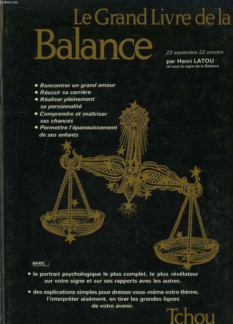 Les Grands livres du zodiaque... Tome 4: Le Grand livre de la Balance Books