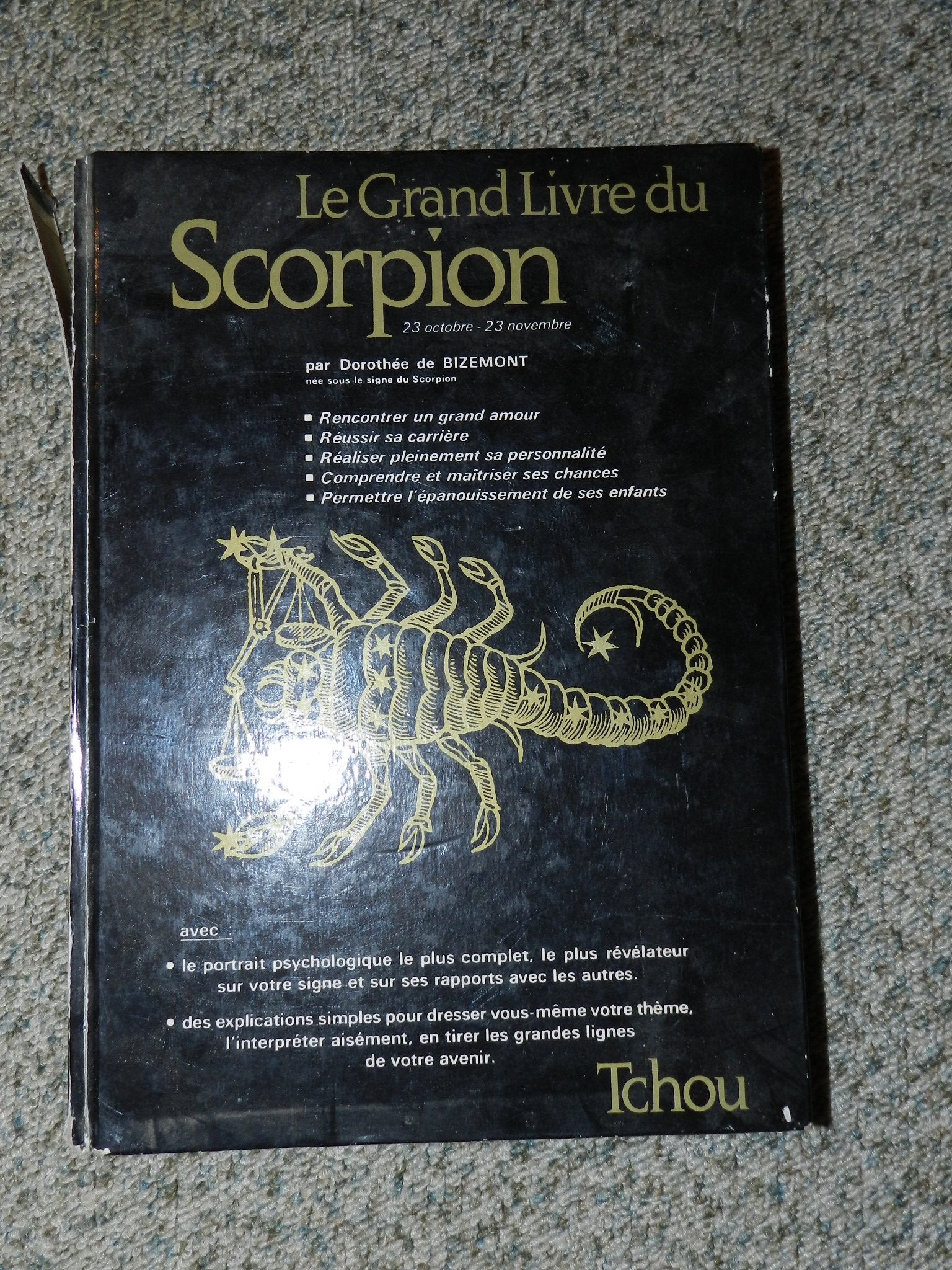 Les Grands livres du zodiaque... Tome 5: Le Grand livre du Scorpion Religion & Esotericism