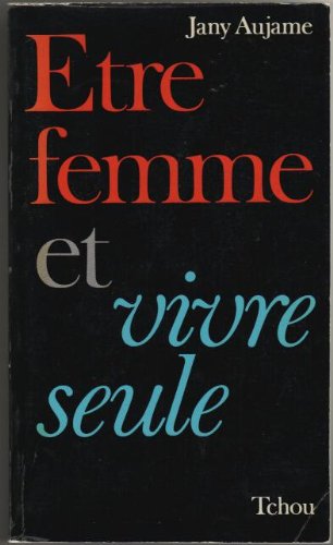 Être femme et vivre seule book