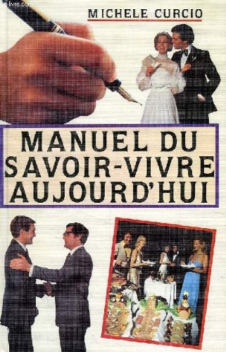 Manuel du savoir-vivre aujourd'hui (Fonds Sand & Tc) Books
