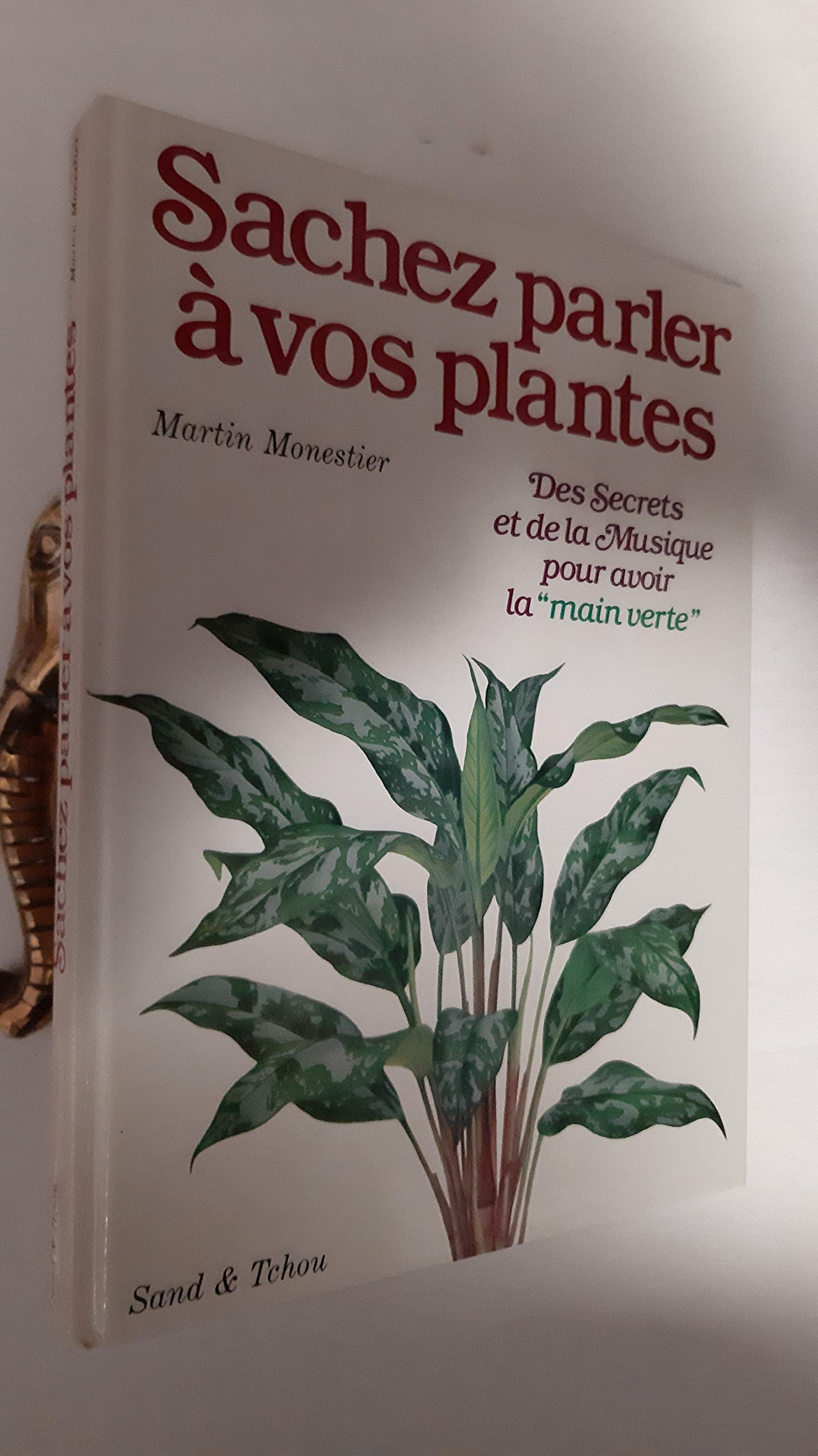 Sachez parler à vos plantes : accompagné d'un disque Books