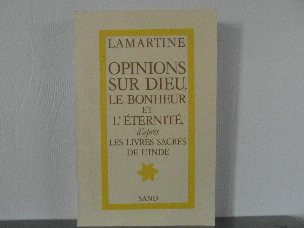 Opinions et sentences sur dieu, le bonheur et l'éternité d'après les livres sacres de l'inde Books