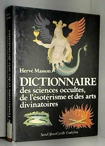 Dictionnaire des sciences occultes, de l'ésotérisme et des arts divinatoires Books