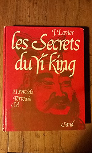 Le Secret du Yi-King : le livre de la terre et du ciel Books