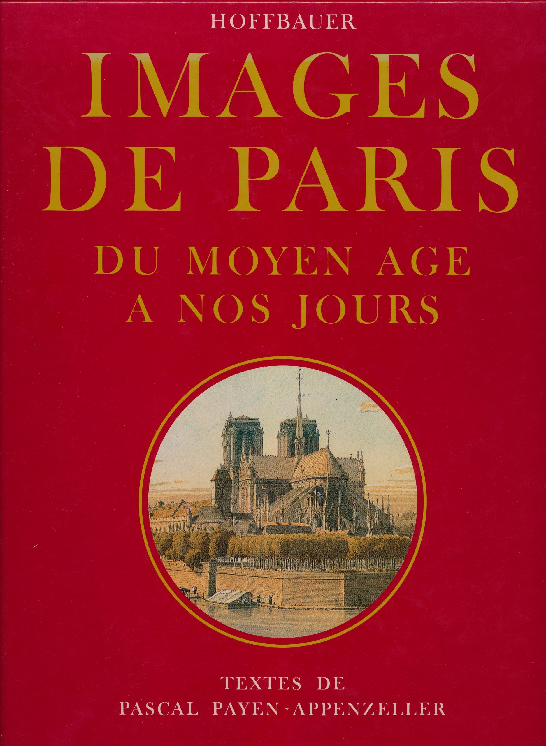 Images de Paris, du Moyen Age à nos jours book