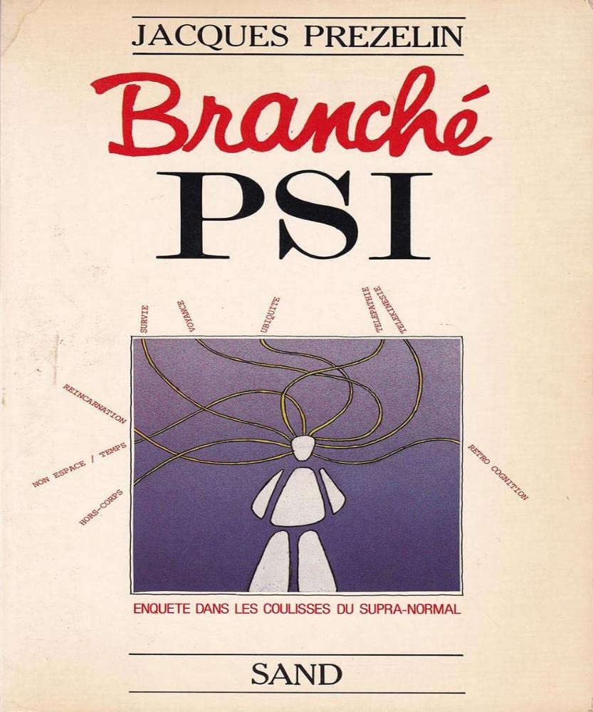 Branche psi : enquete dans les coulisses du supra-normal book