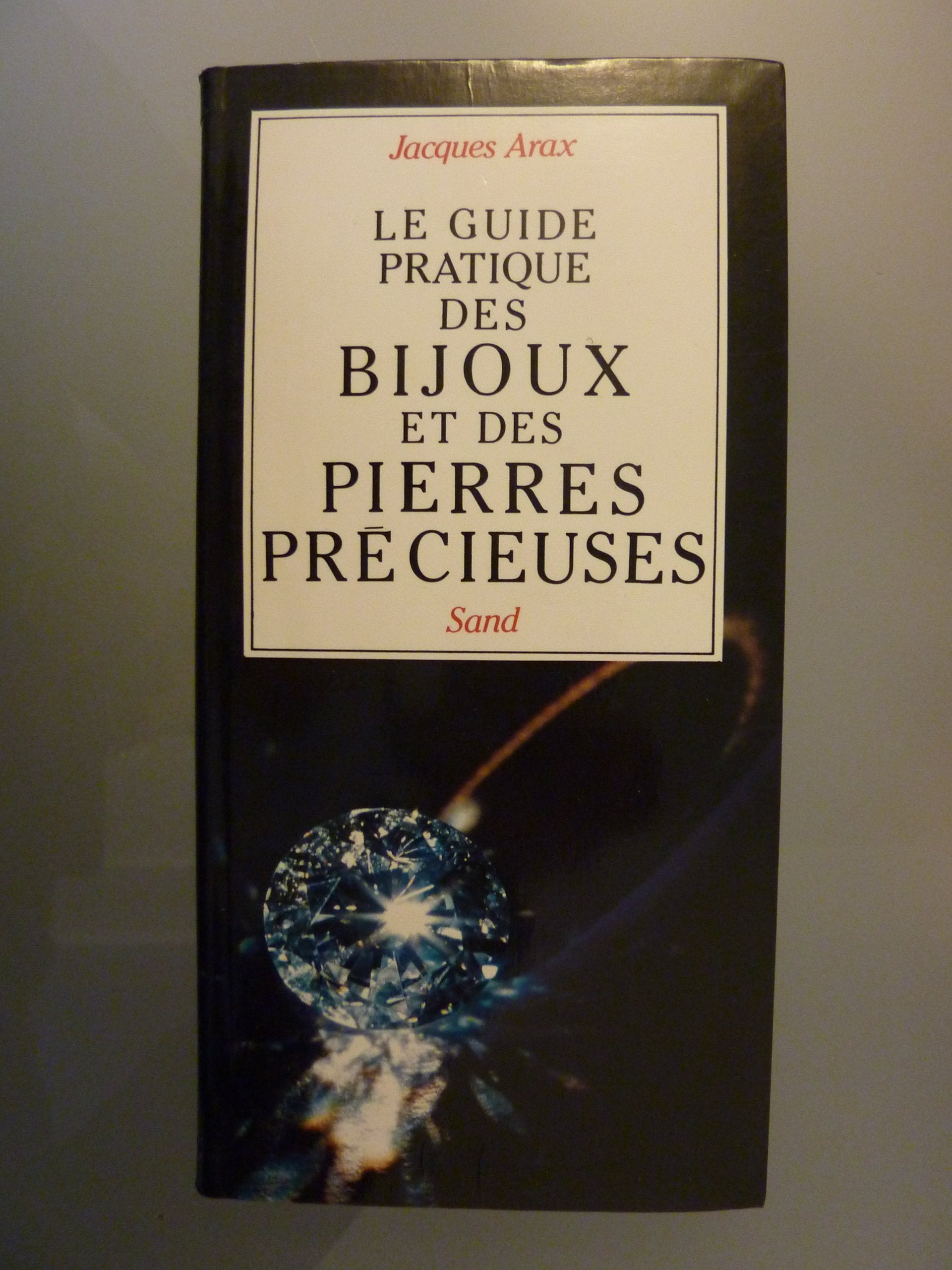 Le guide pratique des bijoux et des pierres précieuses book