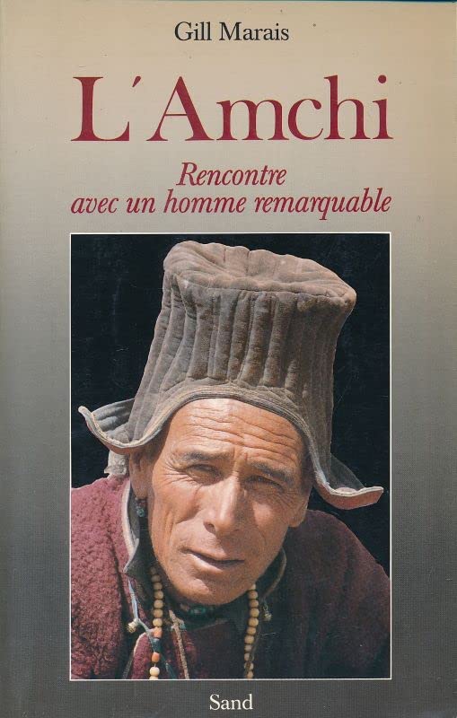 L'Amchi : rencontre avec un homme remarquable Books