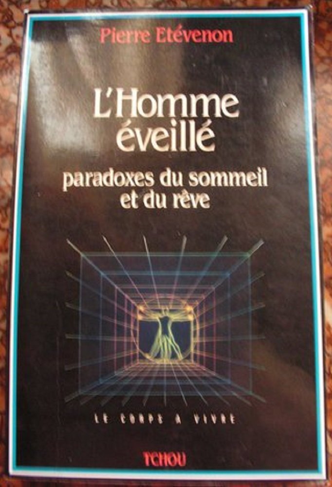 L'homme éveillé : paradoxes du sommeil et du rêve book