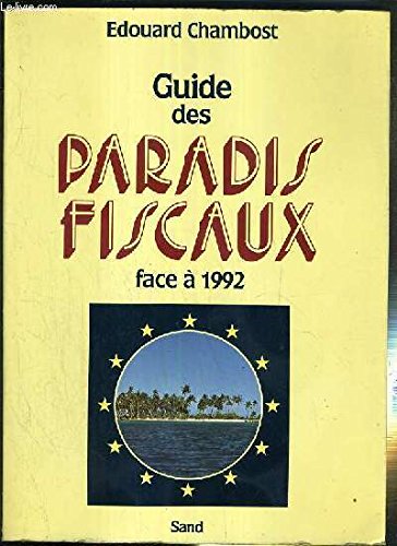 Guide des paradis fiscaux face à 1992 Books