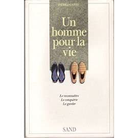 Un homme pour la vie : le reconnaître, le conquerir, le garder book