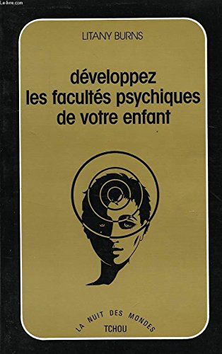 Developpez les facultes psychiques de votre enfant (Nuit des Mondes) Books