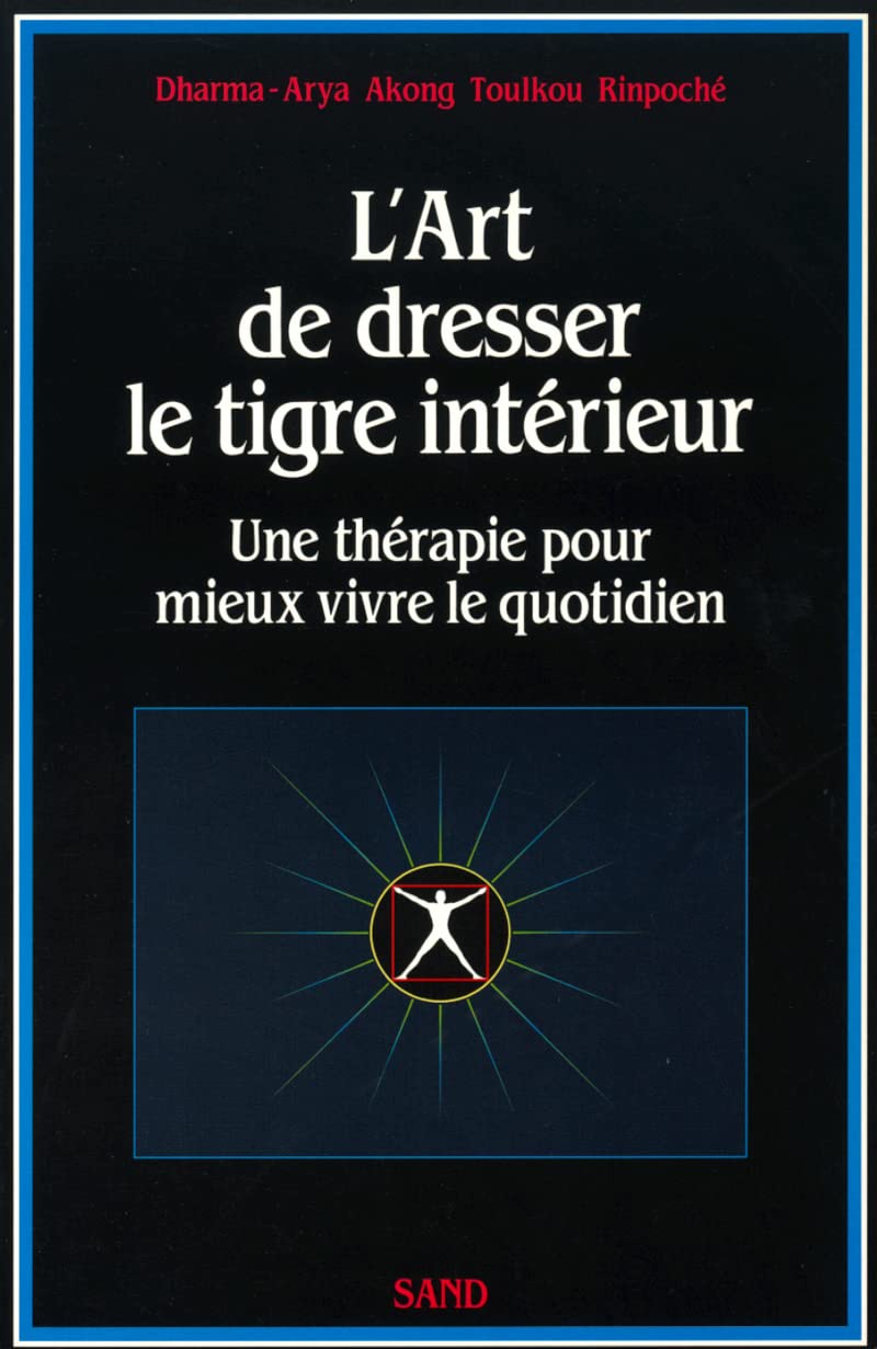 L'art de dresser le tigre intérieur - Une thérapie pour mieux vivre le quotidien Partnership & Love