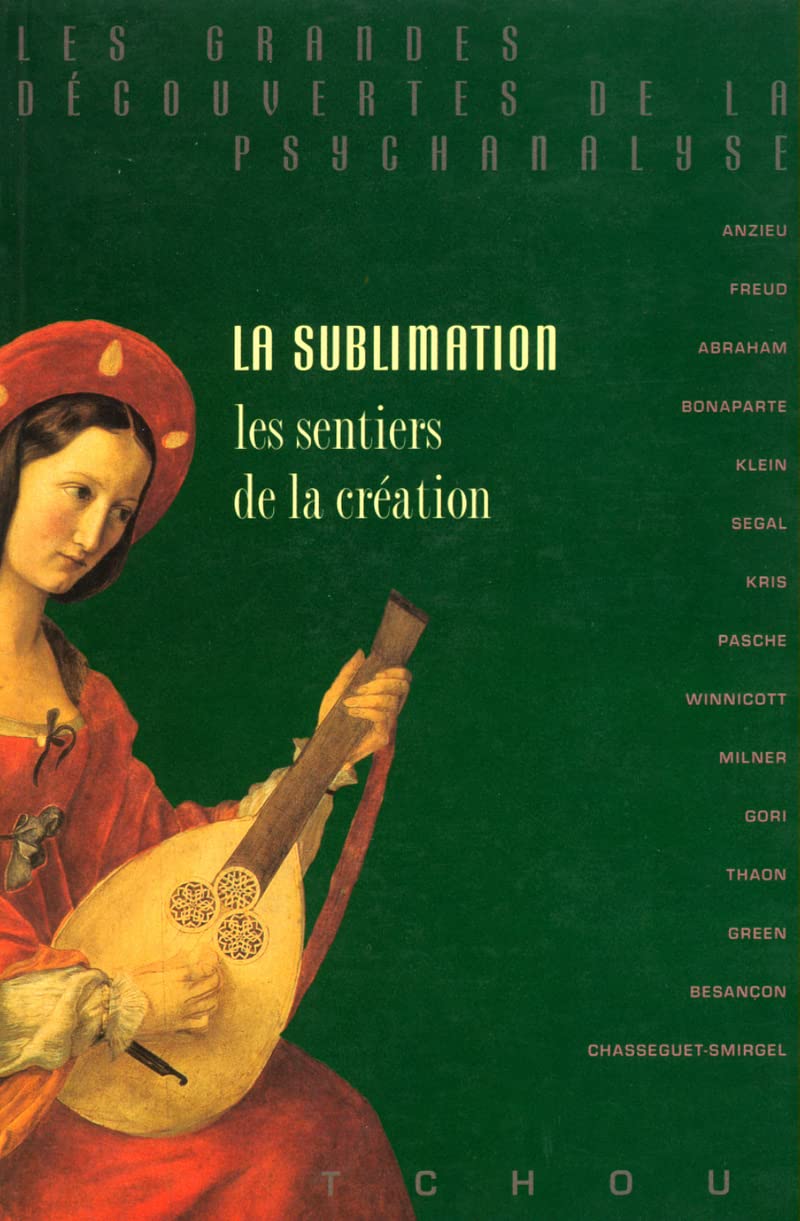 La sublimation - Les sentiers de la création Psychology