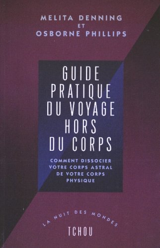 Guide pratique du voyage hors du corps book