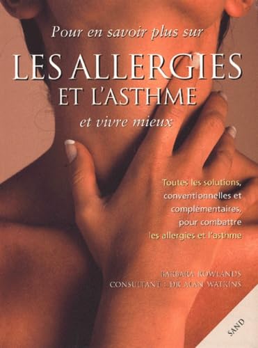 Les allergies et l'asthme (Pour en savoir plus et mieux vivre) book