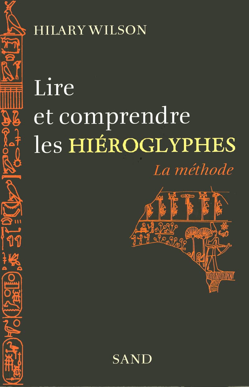 Lire et comprendre les hiéroglyphes - La méthode Politics & History
