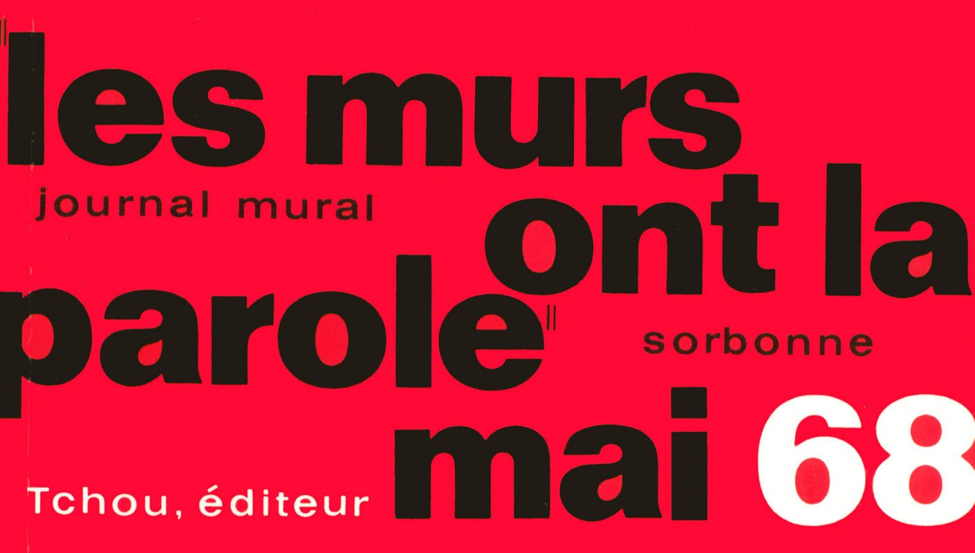 Les murs ont la parole - Mai 68: Journal mural Mai 68 Sorbonne Odéon Nanterre etc... Essays & Short Stories