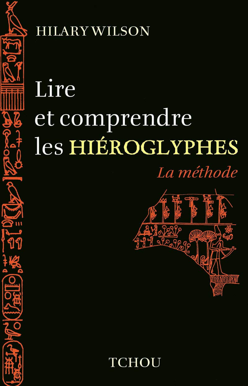 Lire et comprendre les Hieroglyphes -La méthode- book