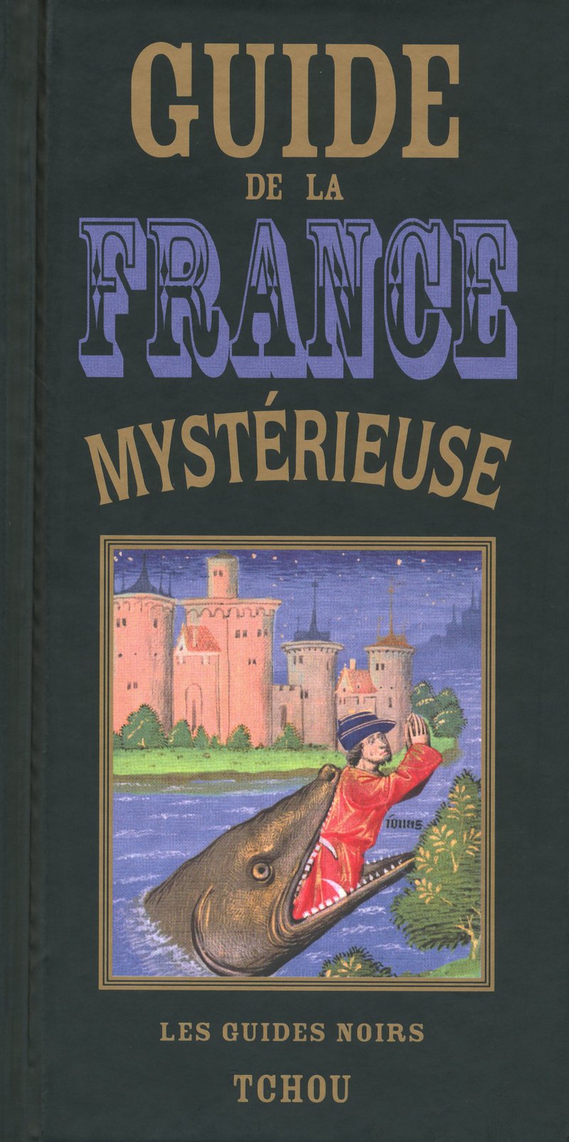 Guide de la France mystérieuse Leisure, Home & Garden