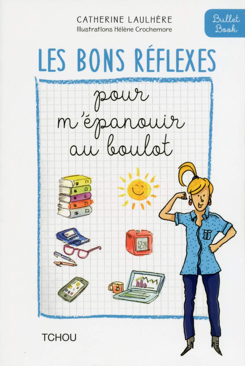 Les Bons Réflexes pour m'épanouir au boulot Partnership & Love