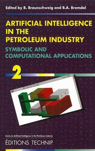 Artificial intelligence in the petroleum industry : symbolic and computational applications. Vol. 2 book