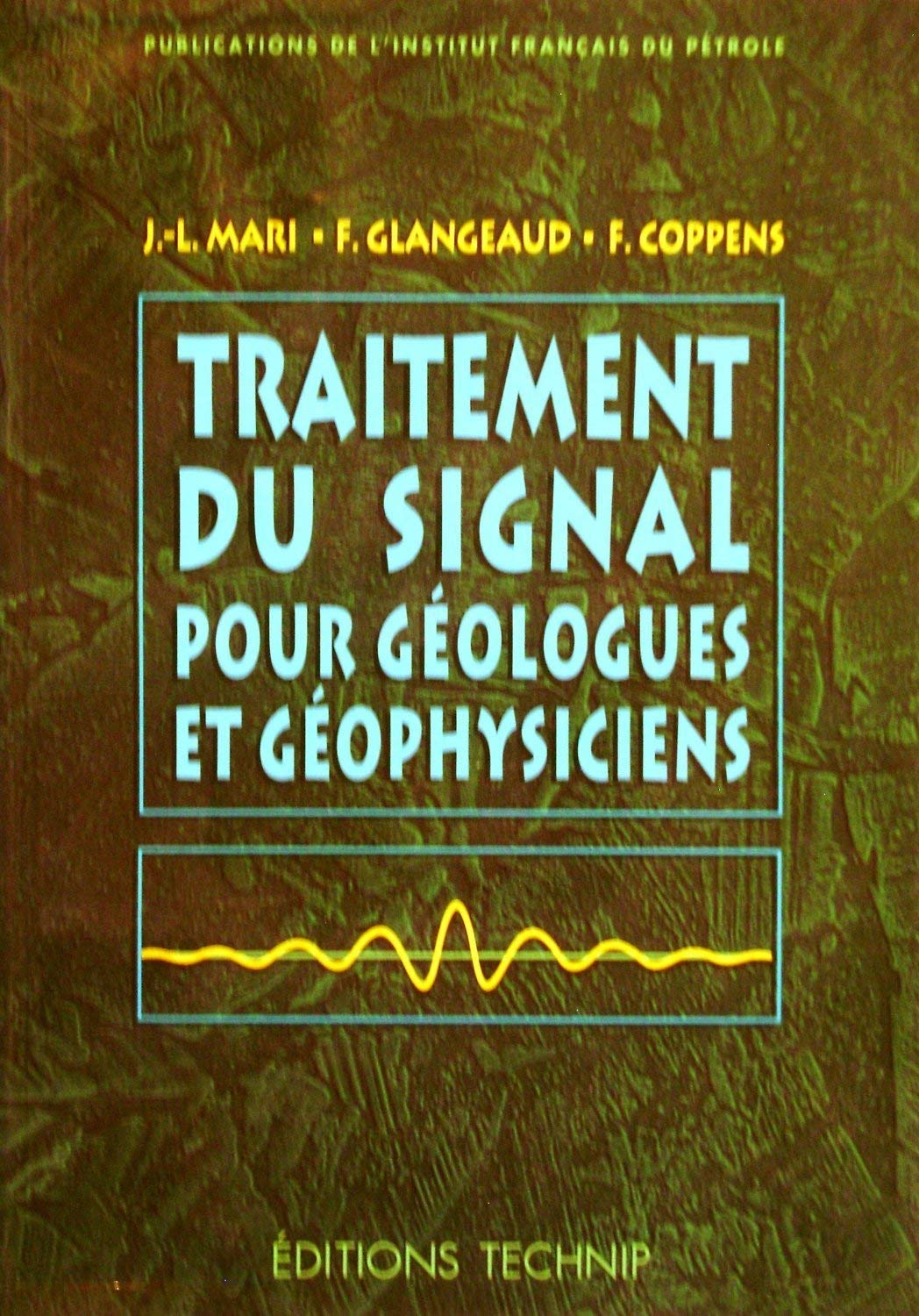 Traitement du signal pour géologues et géophysiciens Books