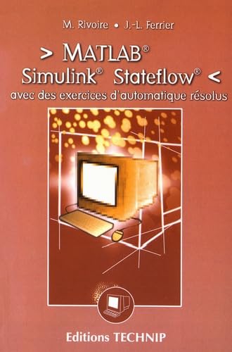 Matlab, Simulink, Stateflow : avec des exercices d'automatique résolus book
