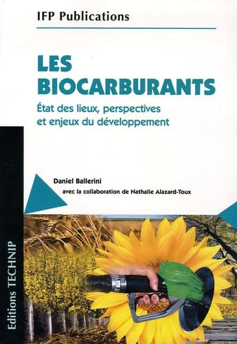 Les biocarburants: Etat des lieux, perspectives et enjeux du développement Books