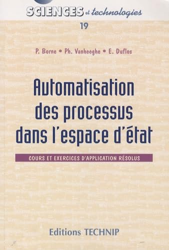Automatisation des processus dans l'espace d'état: Cours et exercices corrigés Books